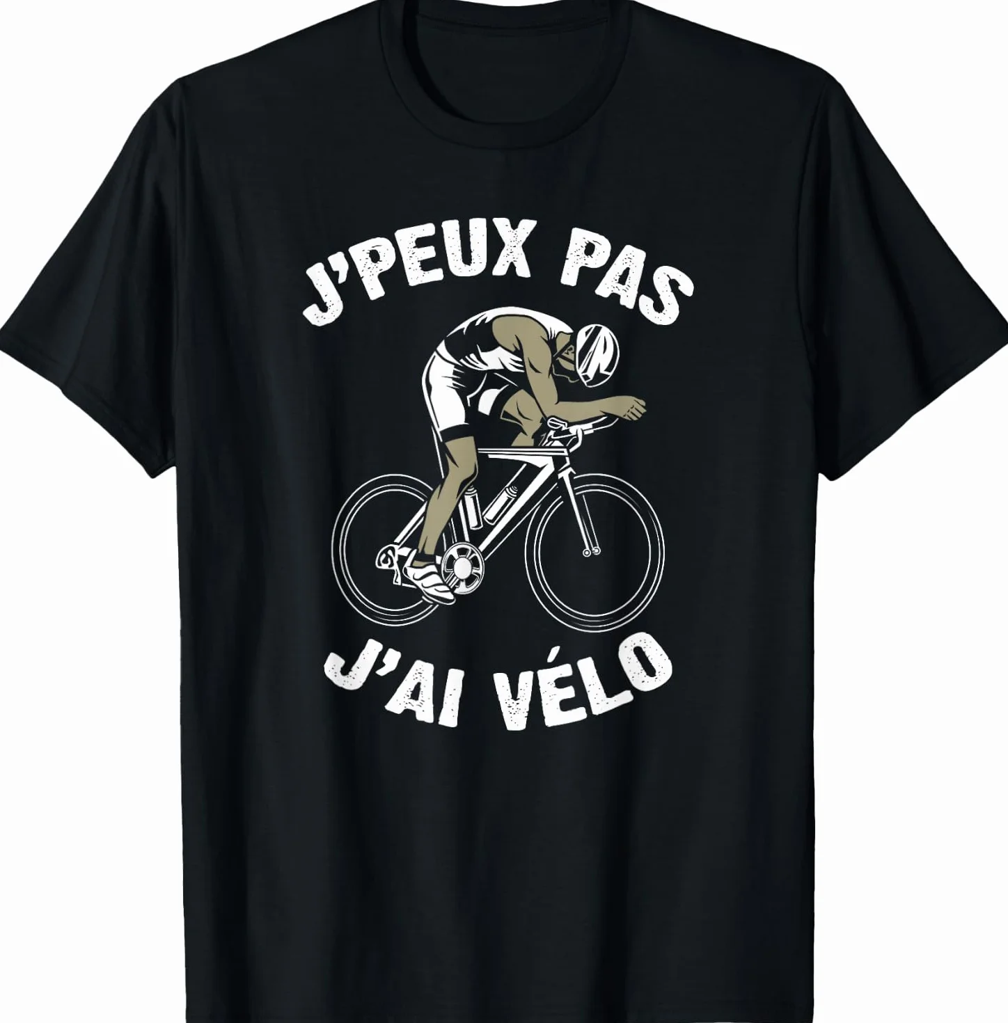 J'Peux Pas J'Ai Vélo Humour Cadeau Drôle Cycliste Vélo T-Shirt